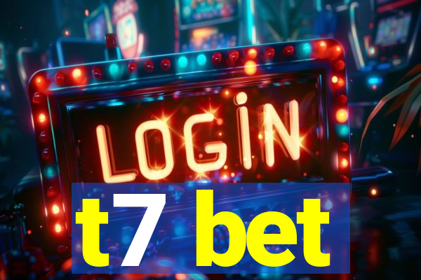 t7 bet